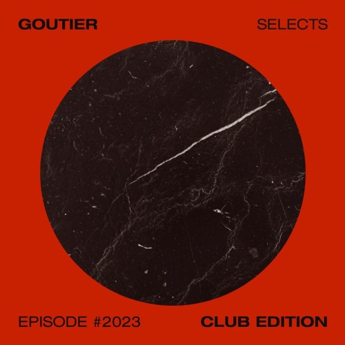 Goutier Selects - Sunset ed. #2023 [House]