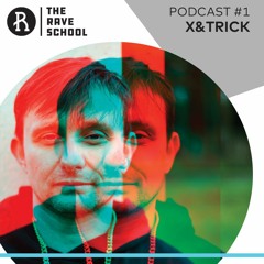 Podcast #1 - X&trick