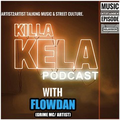 KKPC #486 – FLOWDAN (GRIME MC/ ARTIST)