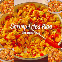Shrimp Fried Rice (prod. TOXICAINE)