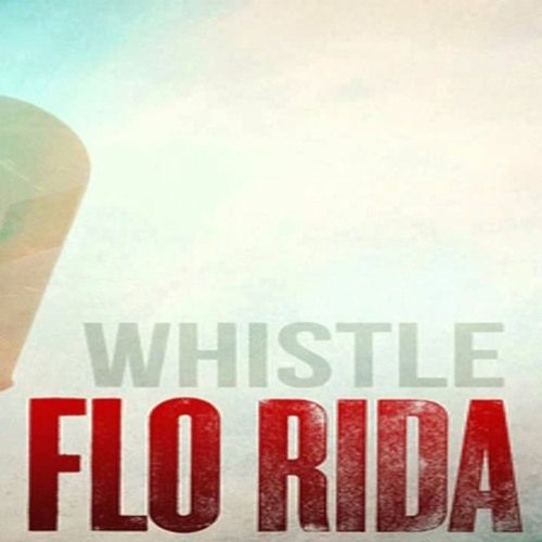 Stream Flo Rida - Whistle (ander$$on Remix) by ander$$on | Listen online  for free on SoundCloud