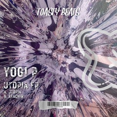 [TOASTBC005] / Yogi P - Utopia EP