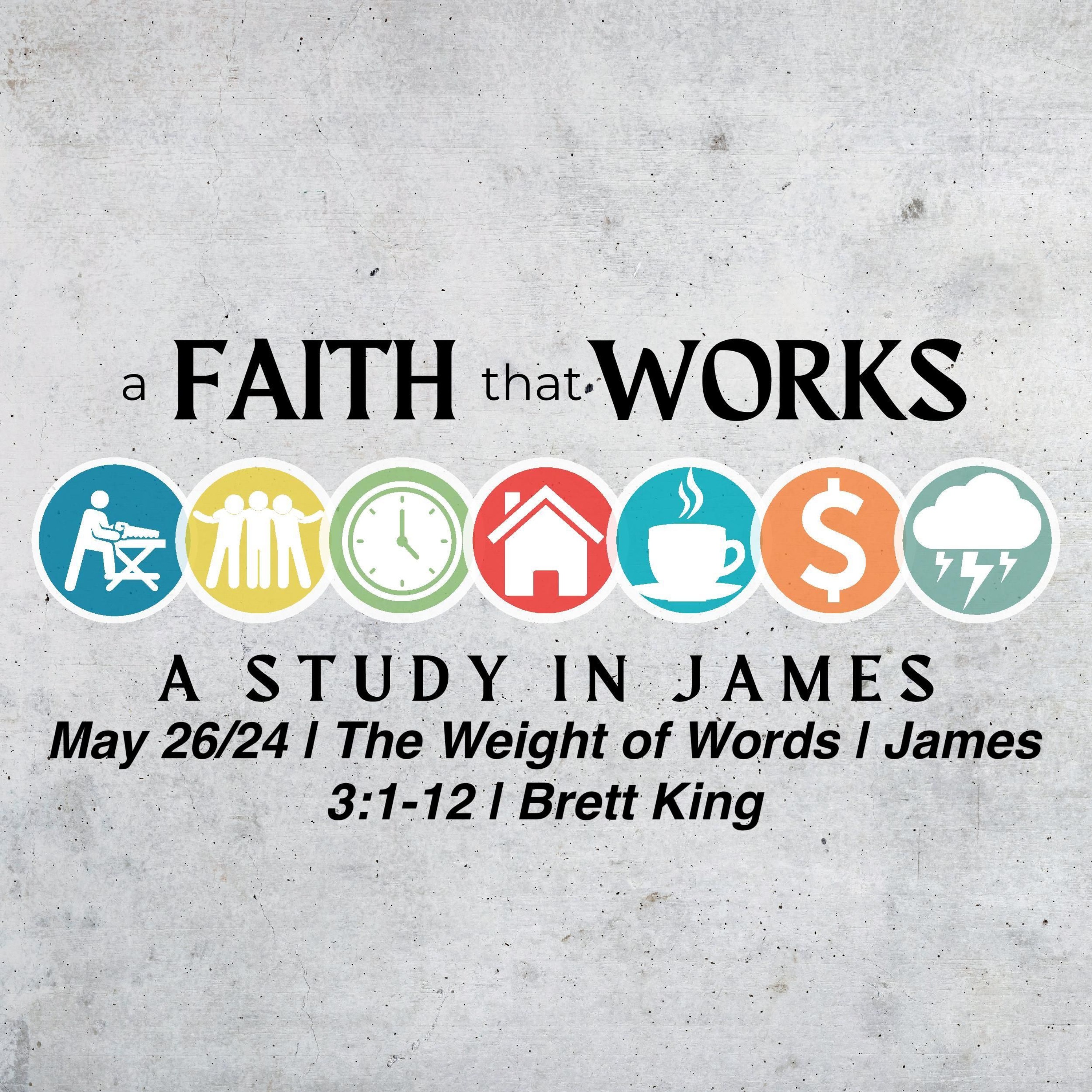May 26/24 | The Weight of Words | James 3:1-12 | Brett King episode artwork
