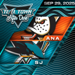 San Jose Sharks vs Anaheim Ducks - 10/1/2025 - Teal Town USA After Dark (Postgame)