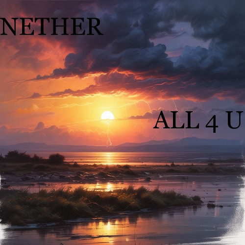 Nether - All  4 U (full preview master)