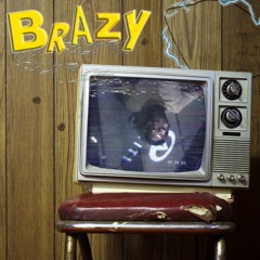 "Brazy" - C MONEY HOE!