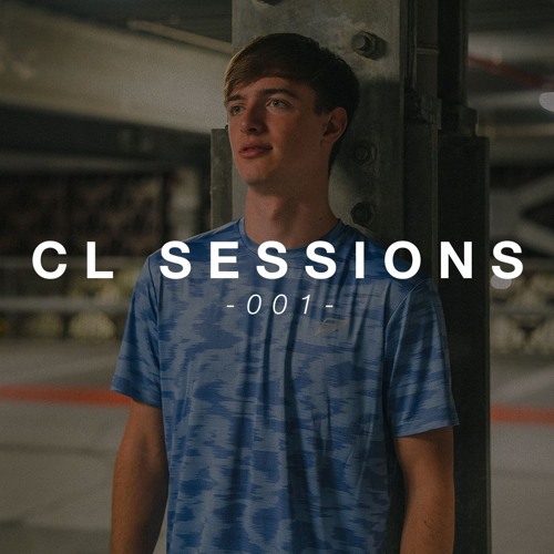 CL SESSIONS // 001