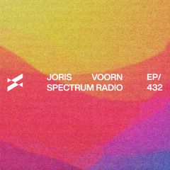 Spectrum Radio 432 by JORIS VOORN | Live from Awakenings Festival