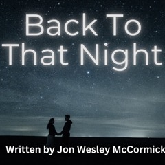 Back to that night