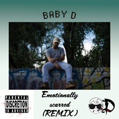 Emotionally Scarred (Remix)