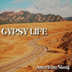 Gypsy Life