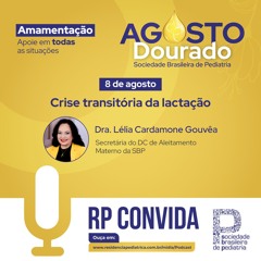 AGOSTO DOURADO | Crise transitória na lactação