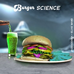 JazzaDogga X Elias Wand - Burger Science