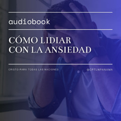 AudioBook Cómo lidiar con la ansiedad