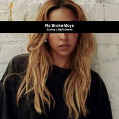 No Broke Boys x Darling, I (RIETA Blend)