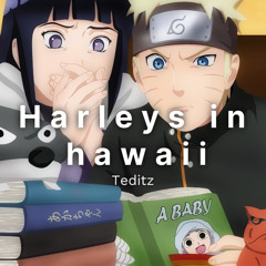 Harleys in hawaii you&i edit audio hinata x naruto