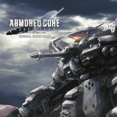ARMORED CORE LAST RAVEN OST - GREAT REGULARITY