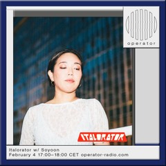 Italorator w/ Soyoon - 4th February 2025