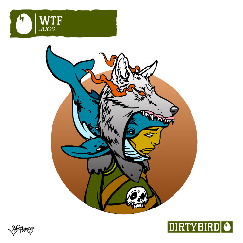 WTF [DIRTYBIRD]