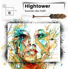 Hightower - Sounds Like Faith (Original Mix) - [ULR239]