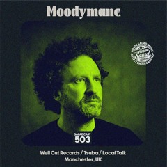 House Saladcast 503 | Moodymanc