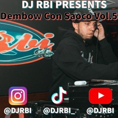DJ RBI • DEMBOW CON SAOCO VOL.5 •