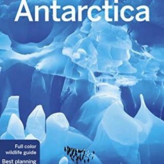 [PDF] ❤️ Read Lonely Planet Antarctica 6 (Travel Guide) by  Alexis Averbuck &  Cathy Brown