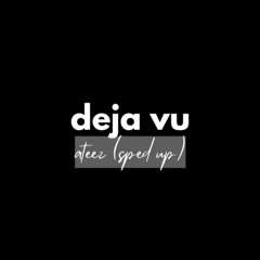 deja vu - ateez (sped_up)