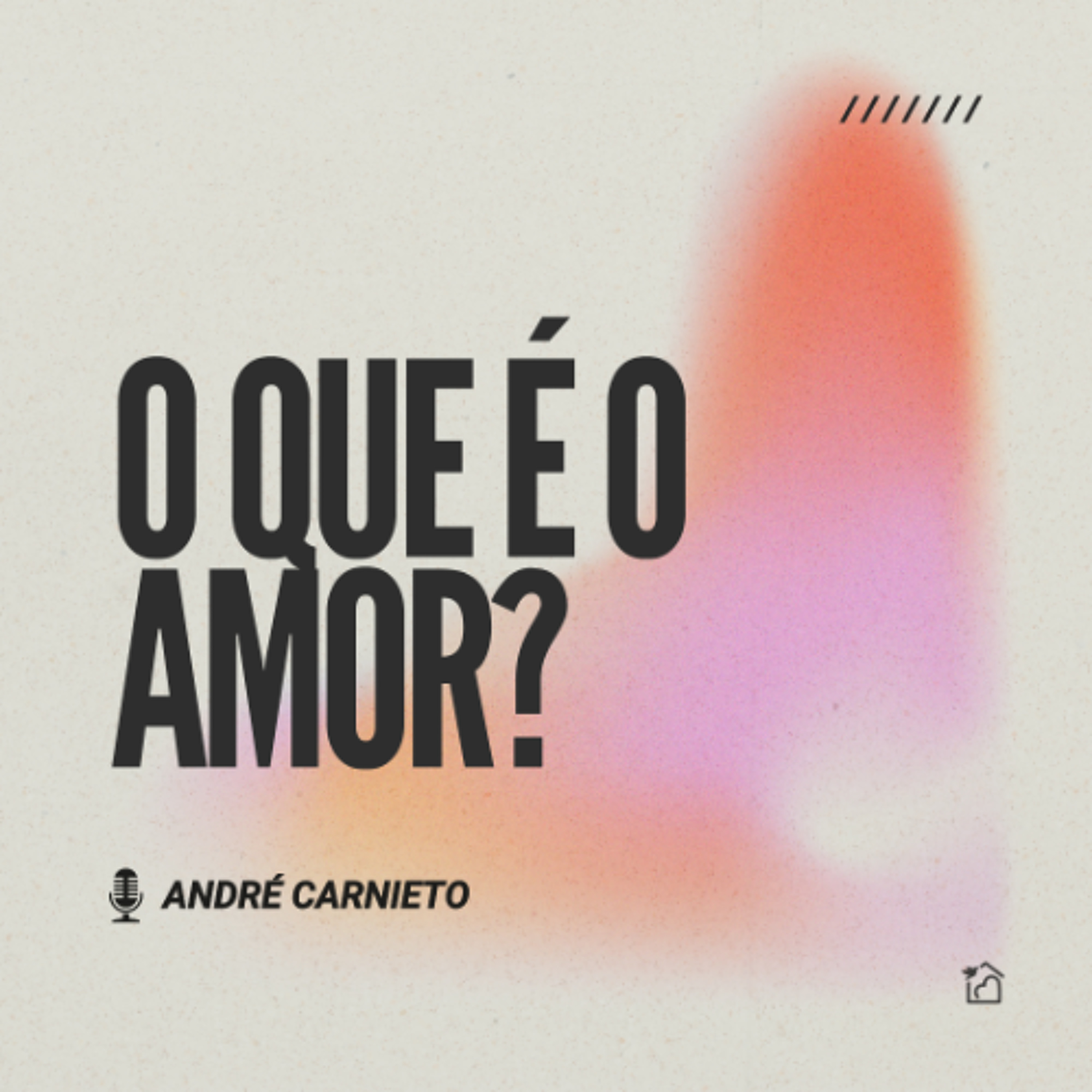 O que é o Amor? - André Carnieto 16/02/2025 episode artwork