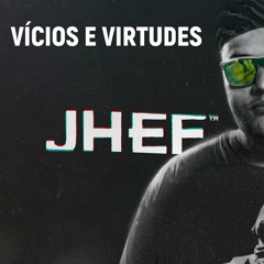 Vícios e Virtudes