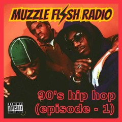 90's Hip Hop (Episode 1)