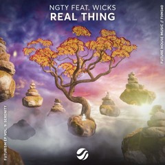 NGTY - Real Thing (feat. Wicks)