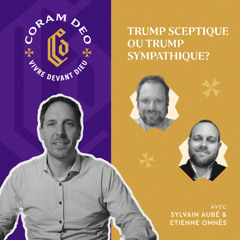 #372 - Trump sceptique ou Trump sympathique?