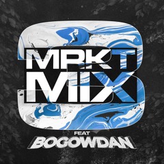 MRKT UK BASS MIX - AUGUST ft. BOGOWDAN