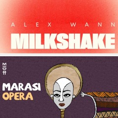 Milkshake x Opera (Alex Wann x Marasi) Mashup By Jix