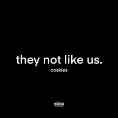 not like us ( coskies remix )