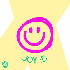 joy :D