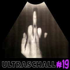 Ultraschall #19 - Krawalle & Liebe