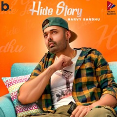 Hide Story | Harvy Sandhu | New Punjabi Songs 2020