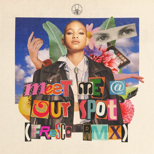 Willow Smith x Tyler Cole - Meet Me At Our Spot (Fresco Remix)