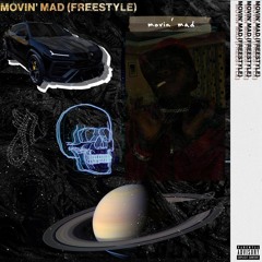 Movin Mad (Freestyle) [Prod. by FK]
