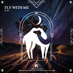 CLAP - Fly With Me (Cafe De Anatolia)