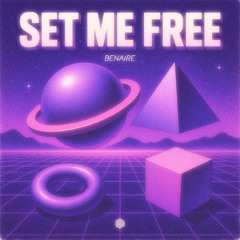Benaire - Set Me Free