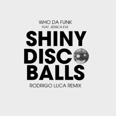 Shiny Disco Balls (Rodrigo Luca remix)