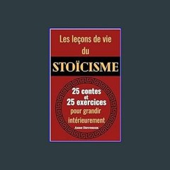 Ebook PDF  💖 Les leçons de vie du stoïcisme : 25 contes et 25 exercices pour grandir intérieuremen