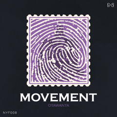 NYF008: Otawanta - Movement EP