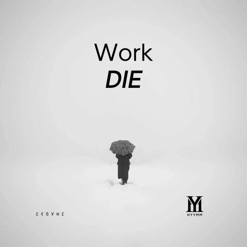 Work Die