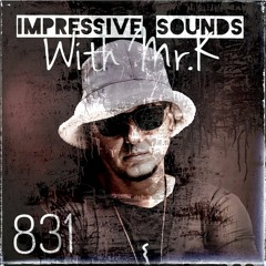 Mr.K Impressive Sounds Radio Nova Vol.831 (09.01.2024)