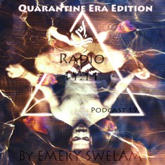 Radio 11:11 Podcast 19 (Quarantine Era Edition)