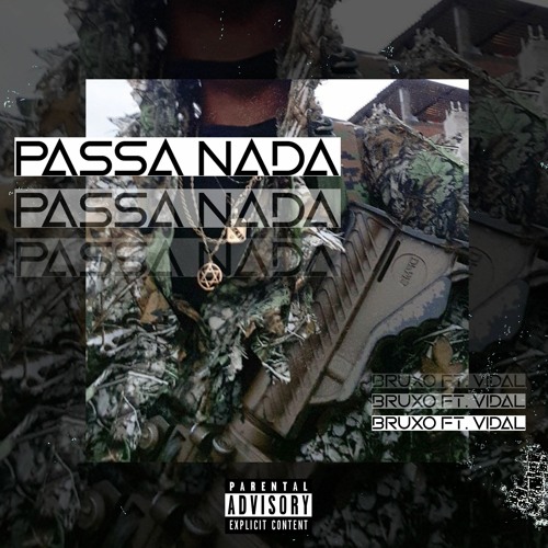 Bruxo "Passa nada" 🚫 ft. Vidal (Prod. OUHBOY) [Videoclipe oficial]